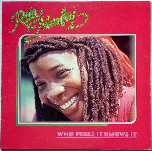 Rita Marley : Who Feels It Knows It (LP, Album, RE)