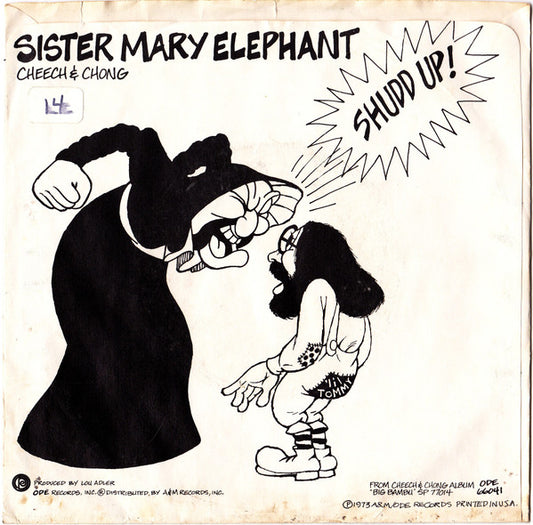 Cheech & Chong : Sister Mary Elephant (7", Single, Styrene, Ter)