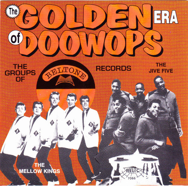 Various : The Golden Era Of Doowops: The Groups Of Beltone Records (CD, Comp)