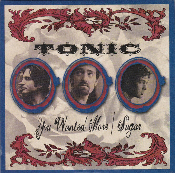 Tonic (2) : You Wanted More / Sugar (CD, Maxi)