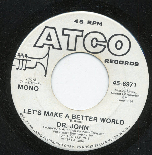 Dr. John : Let's Make A Better World (7", Mono, Promo, PL)