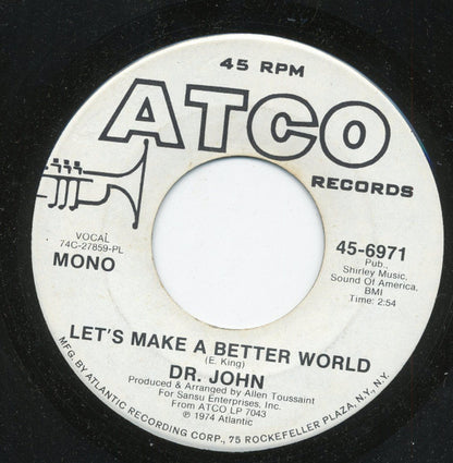 Dr. John : Let's Make A Better World (7", Mono, Promo, PL)