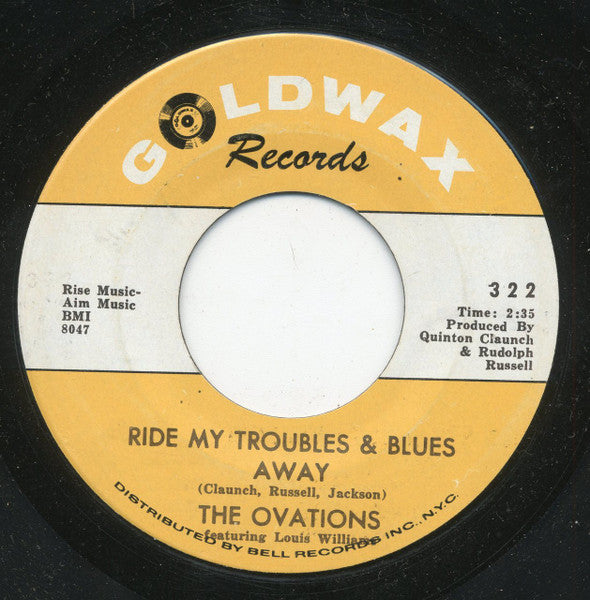 The Ovations : I've Gotta Go / Ride My Troubles & Blues Away (7", Single)