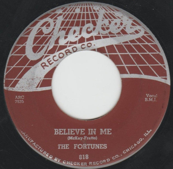The Fortunes (2) : My Baby Is Fine / Believe In Me (7")