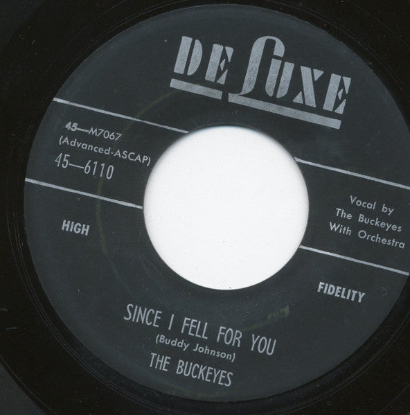 The Buckeyes : Since I Fell For You / By Only You (7")
