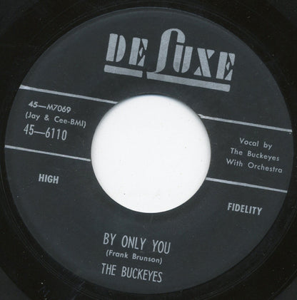 The Buckeyes : Since I Fell For You / By Only You (7")