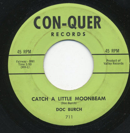 Doyle "Doc" Burch : Catch A Little Moonbeam (7", Single, Styrene)