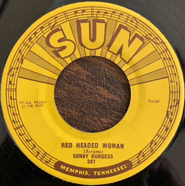 Sonny Burgess : Red Headed Woman / We Wanna Boogie (7", Single, Styrene)