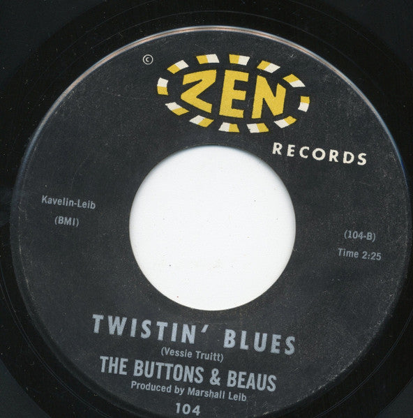 The Buttons And Beaus : Never Leave Your Sugar / Twistin' Blues (7", Single)