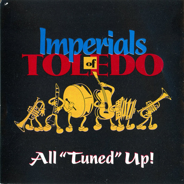The Imperials Of Toledo : All "Tuned" Up! (CD)