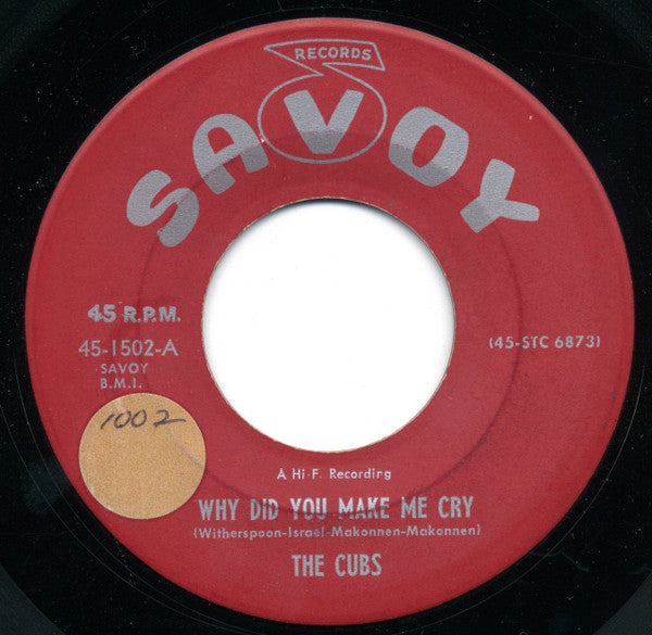 The Cubs : Why Did You Make Me Cry (7", Single)