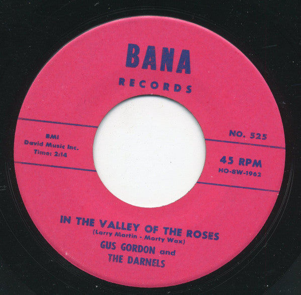Gus Gordon And The Darnels : In The Valley Of The Roses / My Little Homin' Pigeon (7", Single)