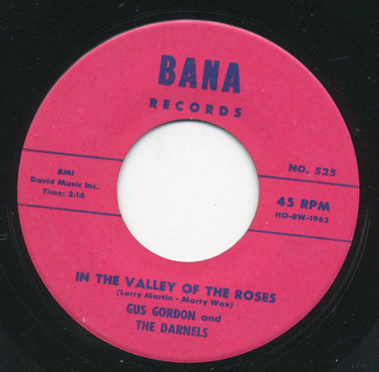 Gus Gordon And The Darnels : In The Valley Of The Roses / My Little Homin' Pigeon (7", Single)