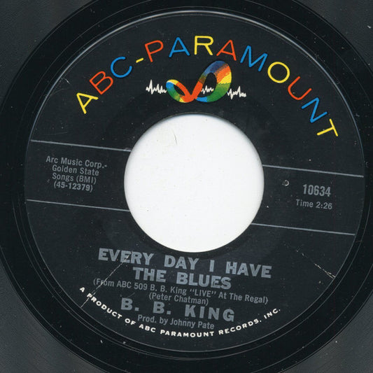 B.B. King : Every Day I Have The Blues / It's My Own Fault (7", Single, Styrene)