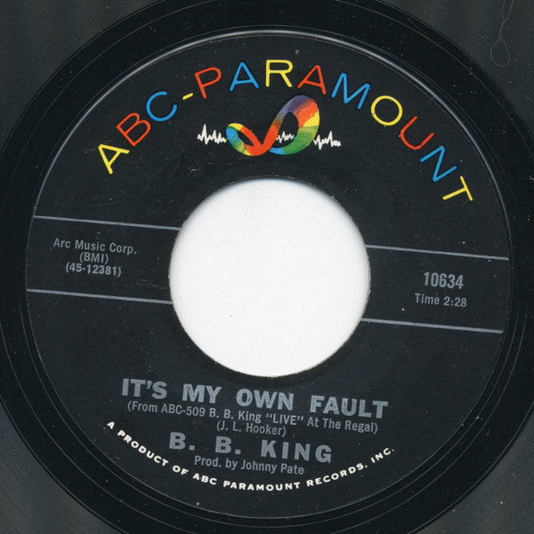 B.B. King : Every Day I Have The Blues / It's My Own Fault (7", Single, Styrene)