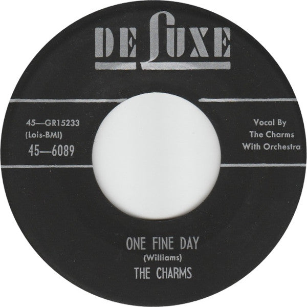 The Charms : One Fine Day / It's You, You, You (7", Single, Mono)