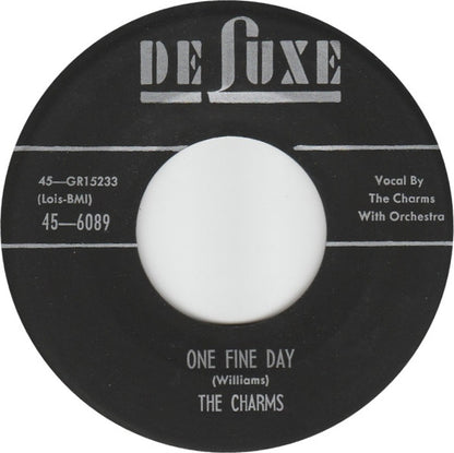 The Charms : One Fine Day / It's You, You, You (7", Single, Mono)