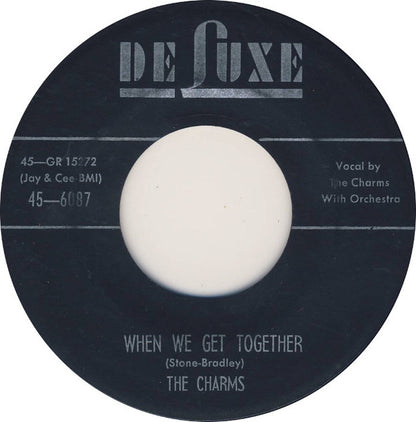 The Charms : When We Get Together / Let The Happenings Happen (7")
