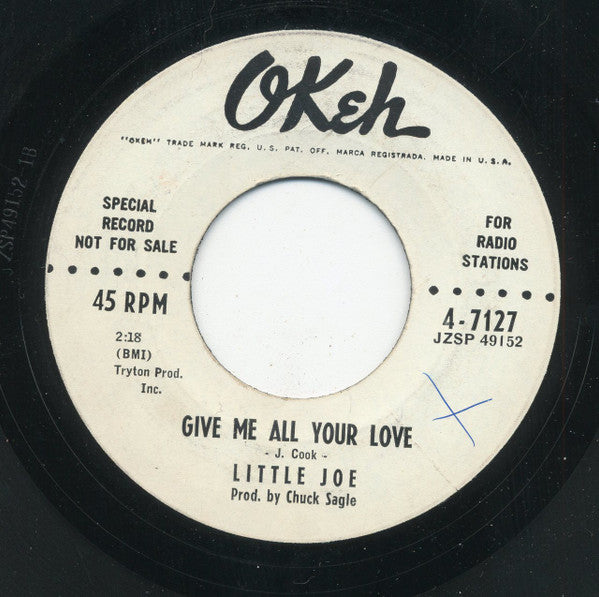 Little Joe Cook : Give Me All Your Love / I'll Never Let You Go (7", Promo)