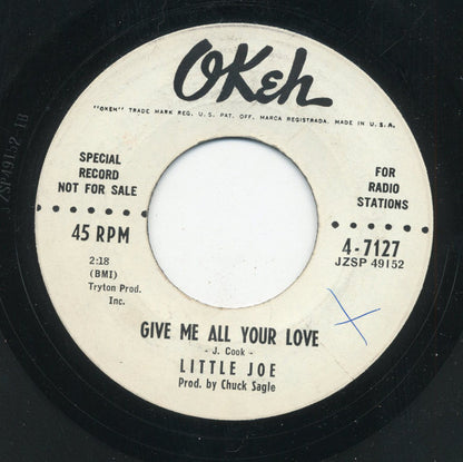 Little Joe Cook : Give Me All Your Love / I'll Never Let You Go (7", Promo)
