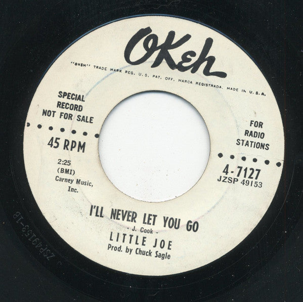 Little Joe Cook : Give Me All Your Love / I'll Never Let You Go (7", Promo)
