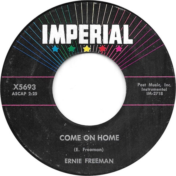 Ernie Freeman : Come On Home (7")