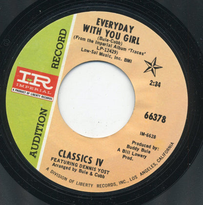 The Classics IV Featuring Dennis Yost : Everyday With You Girl (7", Single, Promo, Styrene)