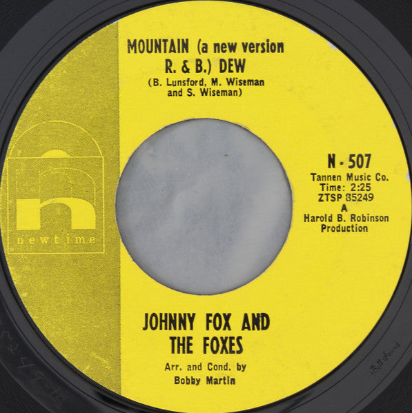 Johnny Fox & The Foxes : You Laff Too Much / Mountain (A New Version R. & B.) Dew  (7", Single, Mono, Styrene)
