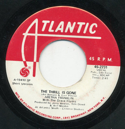 Aretha Franklin With The Dixie Flyers : The Thrill Is Gone (Short Version) / (Long Version) (7", Single, Promo, Spe)