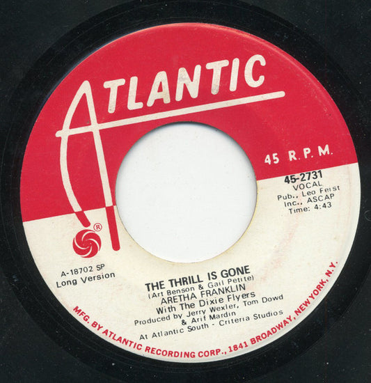 Aretha Franklin With The Dixie Flyers : The Thrill Is Gone (Short Version) / (Long Version) (7", Single, Promo, Spe)