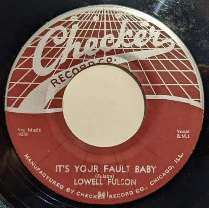 Lowell Fulson : It's Your Fault Baby (7", Single, Styrene)