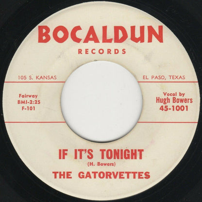 The Gatorvettes : If It's Tonight / Midnight (7", Single)