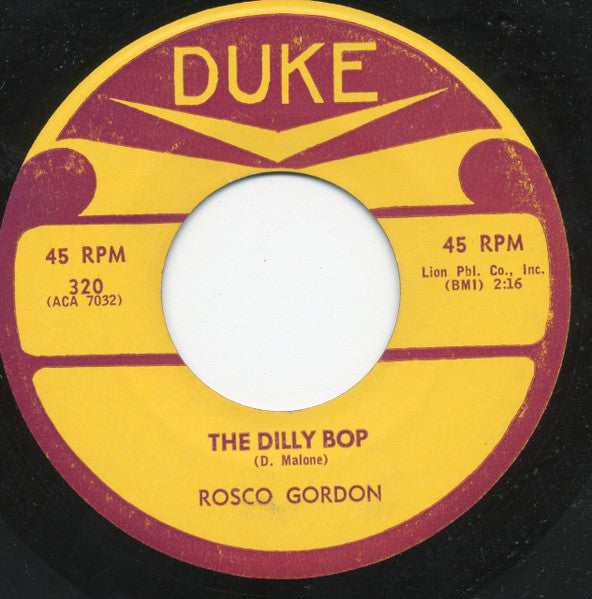 Rosco Gordon : The Dilly Bop / You'll Never Know (The Way I Feel) (7", Single)