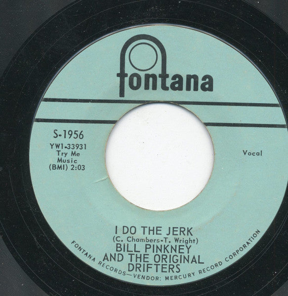 Bill Pinkney And The Original Drifters : I Do The Jerk / Don't Call Me (7", Single, Styrene)