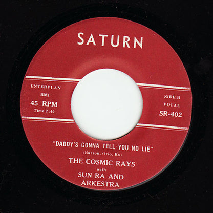 The Cosmic Rays With The Sun Ra Arkestra : Dreaming / Daddy's Gonna Tell You No Lie (7", Single, RE, Unofficial)