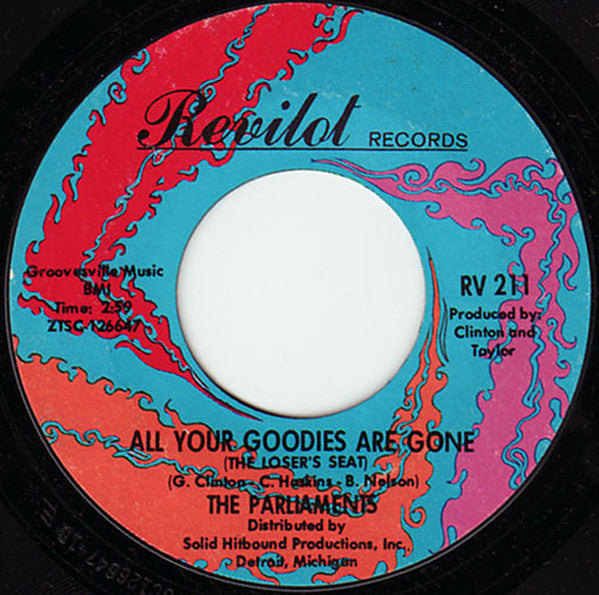 The Parliaments : All Your Goodies Are Gone (The Loser's Seat) / Don't Be Sore At Me (7", Single, Styrene, Ter)