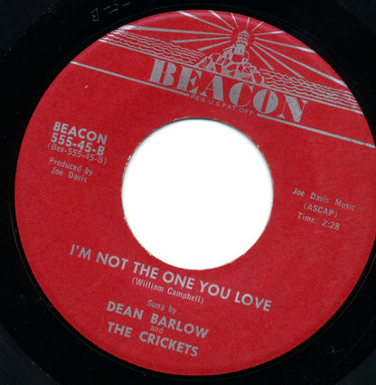 Dean Barlow And The Crickets (6) : Be Faithful / I'm Not The One You Love (7")
