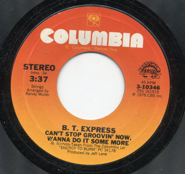 B.T. Express : Can't Stop Groovin' Now, Wanna Do It Some More / Herbs (7", Single, Styrene, Pit)