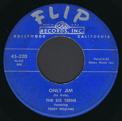 The Six Teens : Only Jim / My Special Guy (7", Single, Mon)