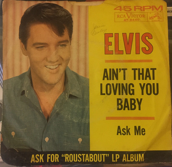 Elvis Presley : Ain't That Loving You Baby (7", Single, Ind)