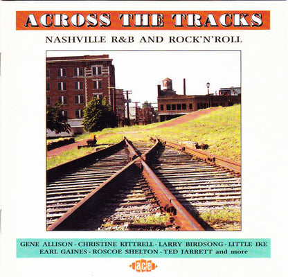 Various : Across The Tracks: Nashville R&B And Rock 'N' Roll (CD, Comp)