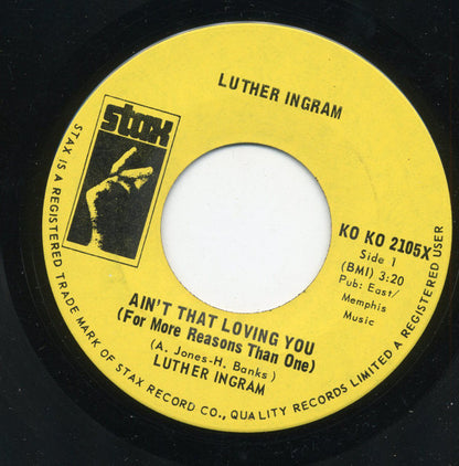 Luther Ingram : Ain't That Loving You (For More Reasons Than One) / Home Don't Seem Like Home (7", Single)