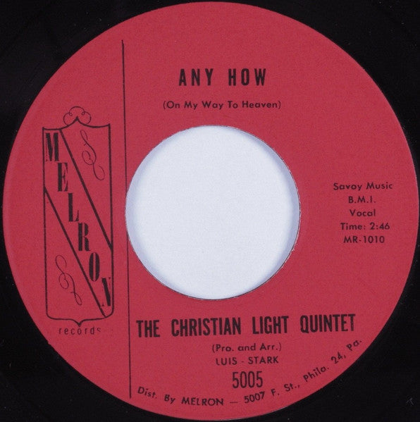 The Christian Light Quintette : Any How / Green Or Gold (7", Single)