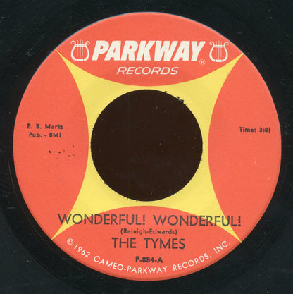 The Tymes : Wonderful! Wonderful! / Come With Me To The Sea (7", Single)