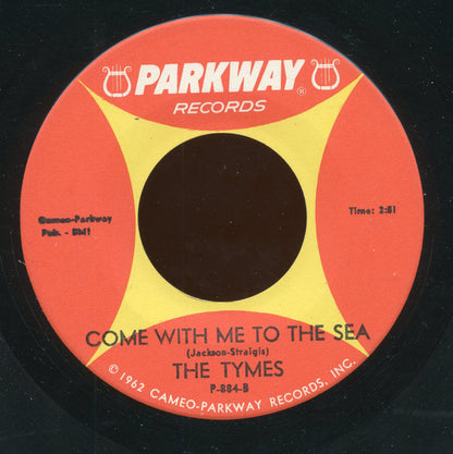 The Tymes : Wonderful! Wonderful! / Come With Me To The Sea (7", Single)