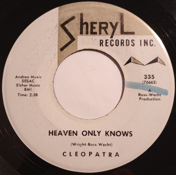 Cleopatra (24) : Heaven Only Knows (7")