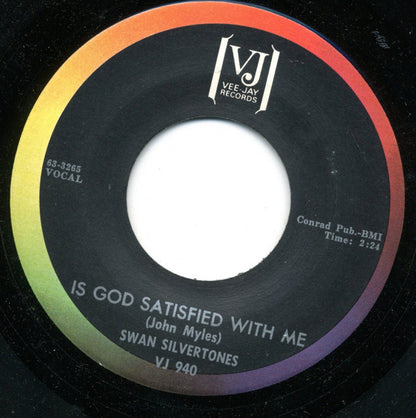 The Swan Silvertones : At The Cross / Is God Satisfied With Me (7", Single)