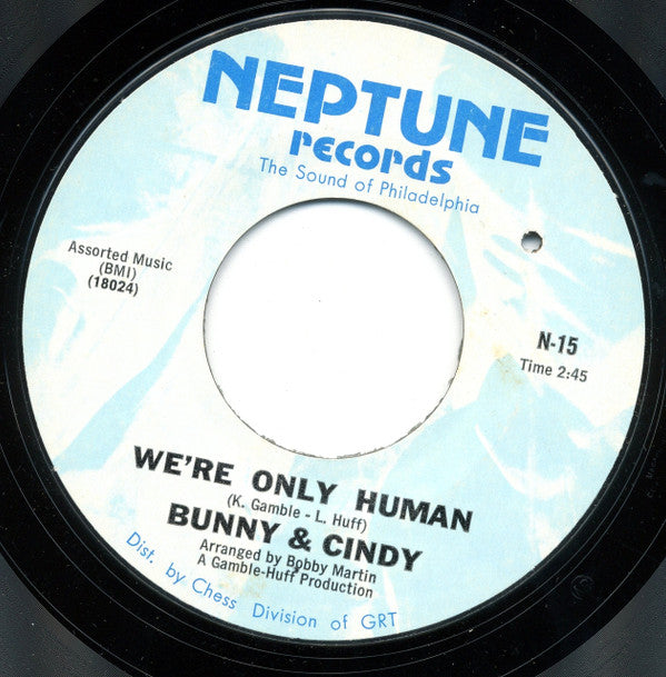 Bunny Sigler & Cindy Scott : We're Only Human  (7", Single, Styrene, Mon)
