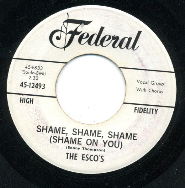 The Escos : Shame, Shame, Shame (Shame On You) / That's Life (7", Single)