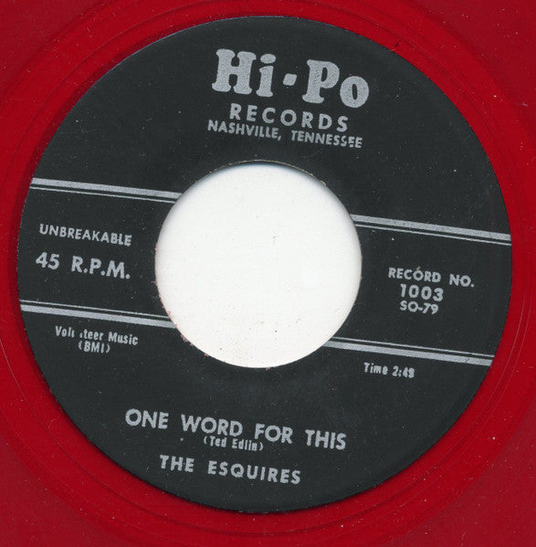 The Esquires (23) : Only The Angels Know (7", RE, Unofficial, Red)
